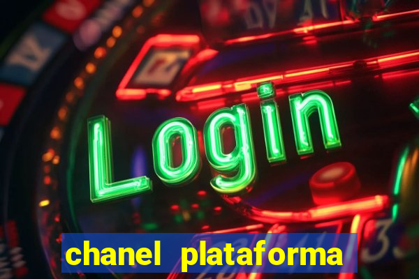 chanel plataforma de jogo