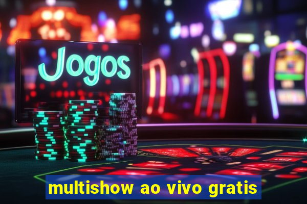 multishow ao vivo gratis