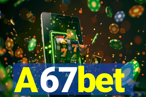 A67bet