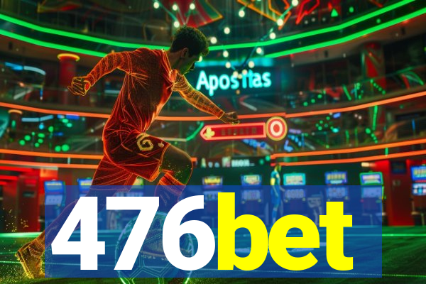 476bet