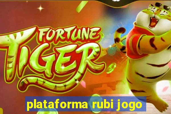 plataforma rubi jogo