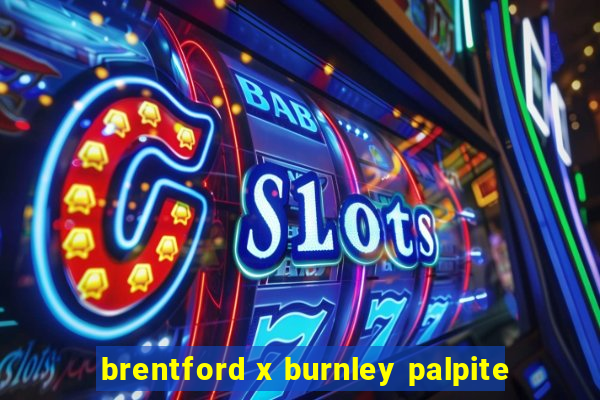 brentford x burnley palpite