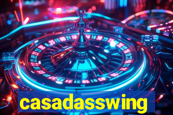 casadasswing