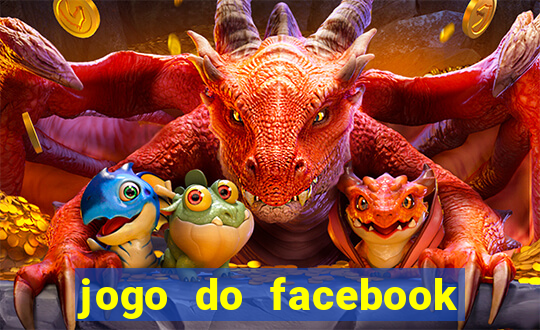 jogo do facebook candy crush saga