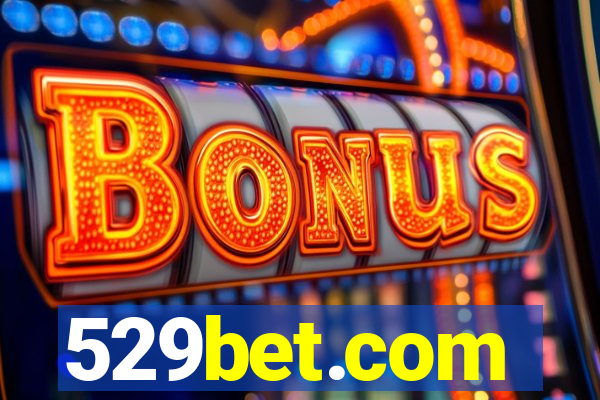 529bet.com