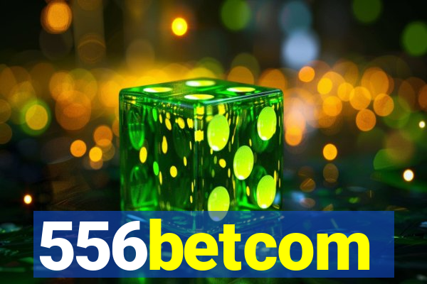 556betcom