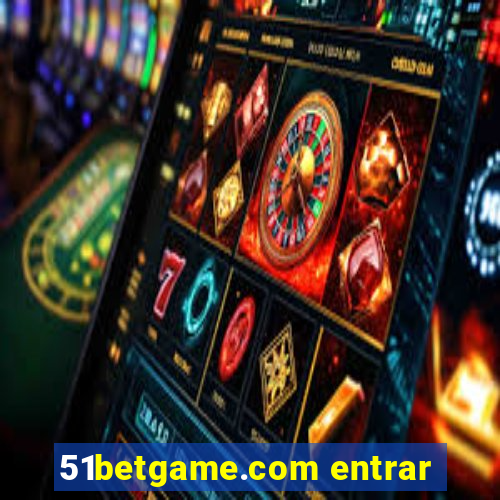 51betgame.com entrar