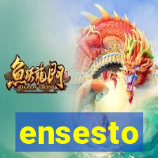 ensesto