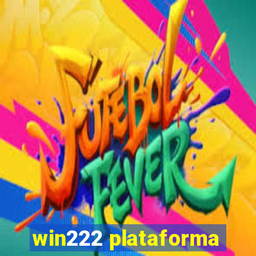 win222 plataforma