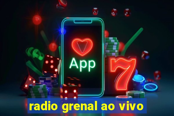 radio grenal ao vivo