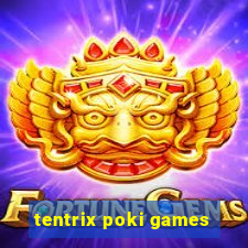 tentrix poki games