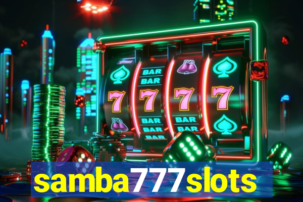 samba777slots