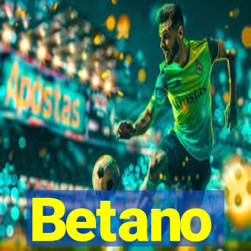 Betano