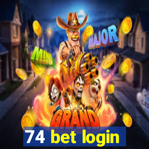 74 bet login