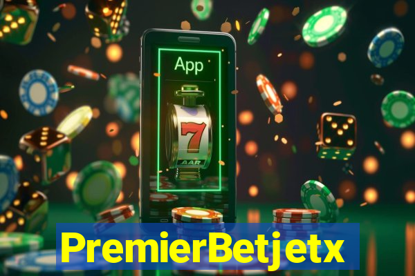 PremierBetjetx