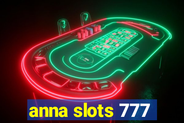 anna slots 777