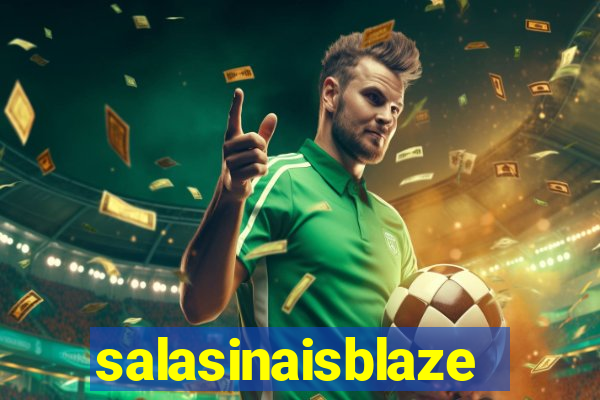 salasinaisblaze