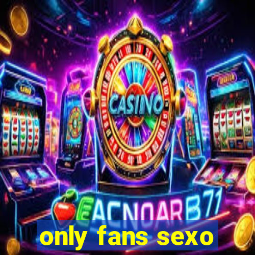 only fans sexo