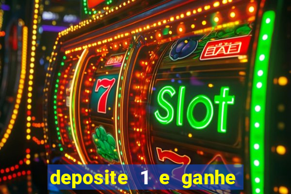 deposite 1 e ganhe 10 vai de bet