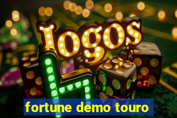 fortune demo touro