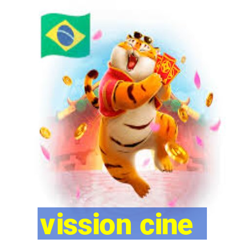 vission cine