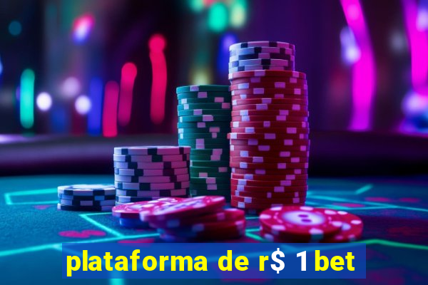 plataforma de r$ 1 bet