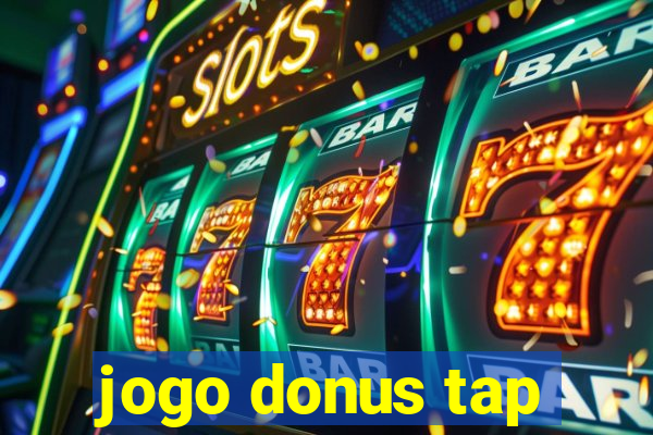 jogo donus tap