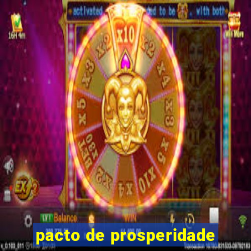 pacto de prosperidade