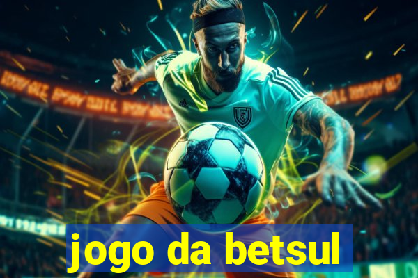 jogo da betsul