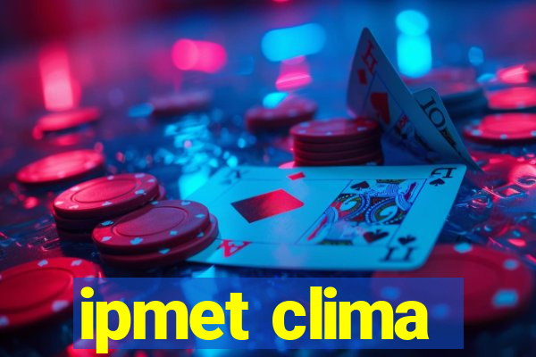 ipmet clima