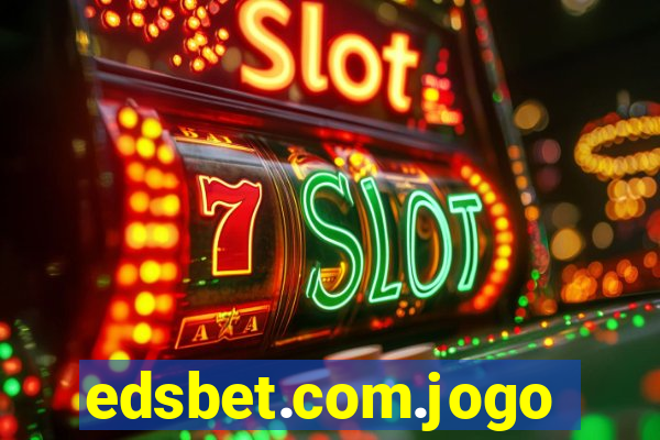 edsbet.com.jogos.app