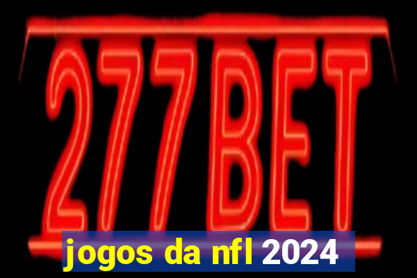 jogos da nfl 2024