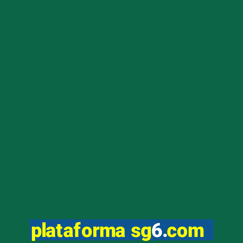 plataforma sg6.com