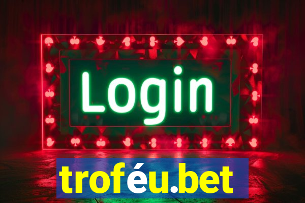 troféu.bet