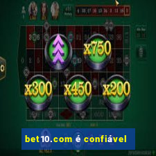 bet10.com é confiável