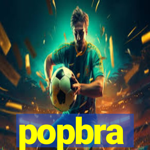 popbra