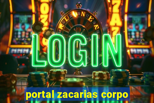 portal zacarias corpo