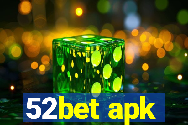 52bet apk