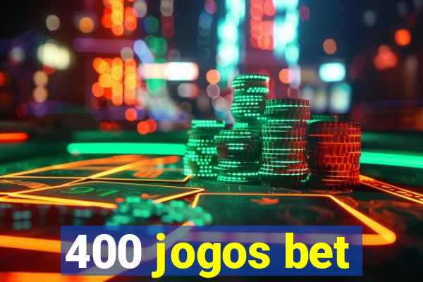 400 jogos bet