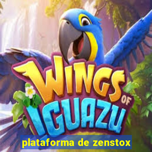 plataforma de zenstox