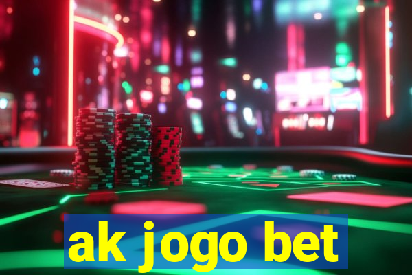 ak jogo bet