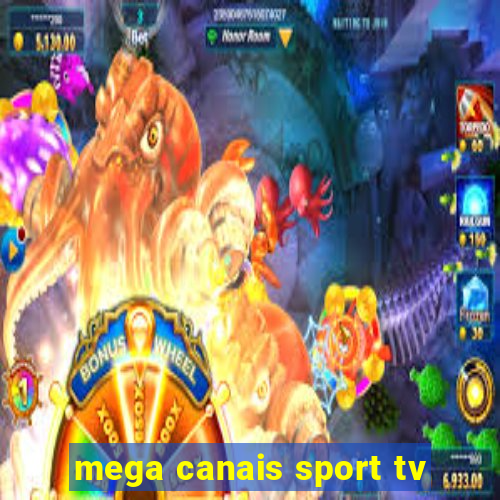 mega canais sport tv