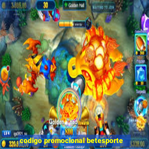 codigo promocional betesporte