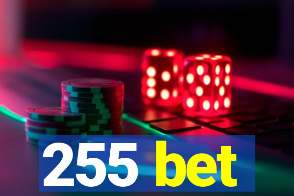 255 bet