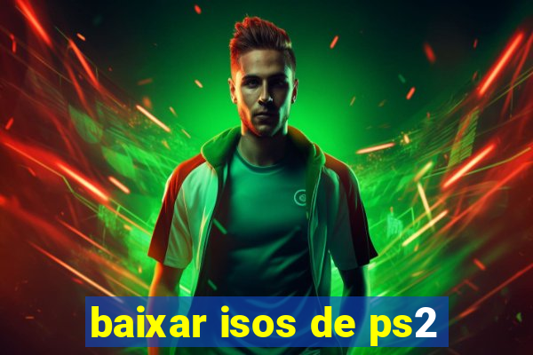 baixar isos de ps2