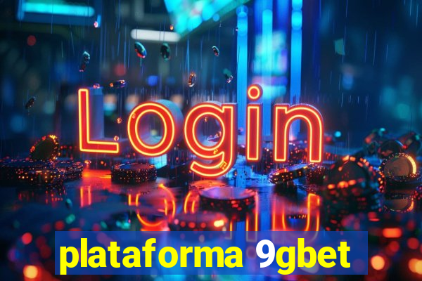 plataforma 9gbet