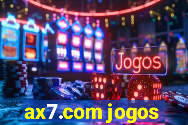 ax7.com jogos