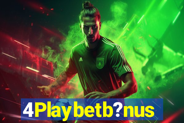 4Playbetb?nus