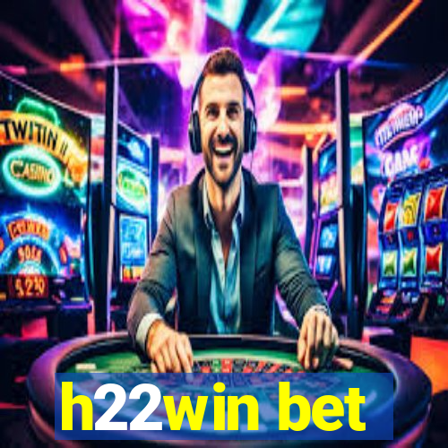 h22win bet