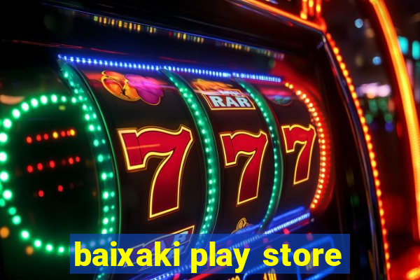 baixaki play store